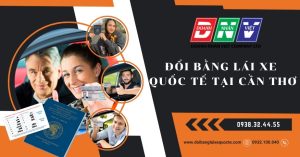 Đổi bằng lái xe quốc tế tại Cần Thơ