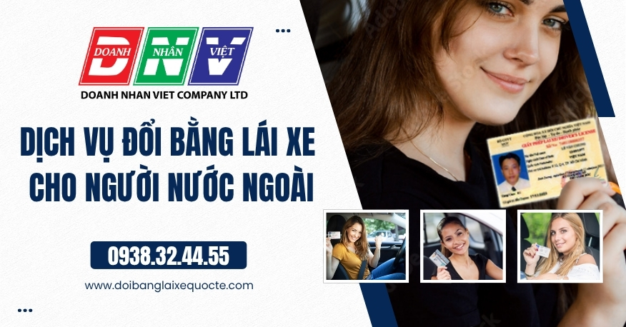 Dịch vụ đổi bằng lái xe cho người nước ngoài
