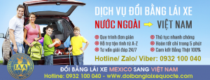 Địa chỉ chuyển đổi bằng lái xe Mexico sang bằng lái xe Việt Nam qua mạng - Hotline/ Zalo/ Viber: 0932.100.040