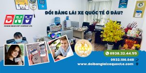 Đổi bằng lái xe quốc tế ở đâu