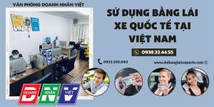 Sử dụng bằng lái xe quốc tế tại Việt Nam