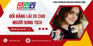 Đổi bằng lái xe cho người song tịch