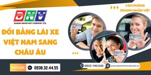 Đổi bằng lái xe Việt Nam sang Châu Âu
