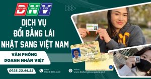 Dịch vụ đổi bằng lái xe Nhật sang Việt Nam