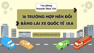 16 trường hợp nên đổi bằng lái xe quốc tế IAA