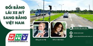 Đổi bằng lái xe Mỹ sang bằng Việt Nam