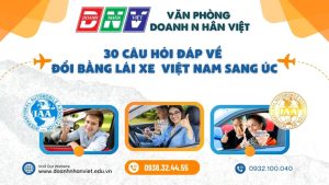 Hỏi đáp đổi bằng lái xe Việt Nam sang Úc