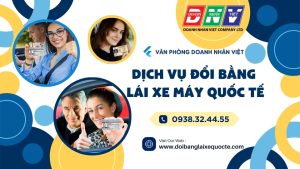 Dịch vụ đổi bằng lái xe máy quốc tế