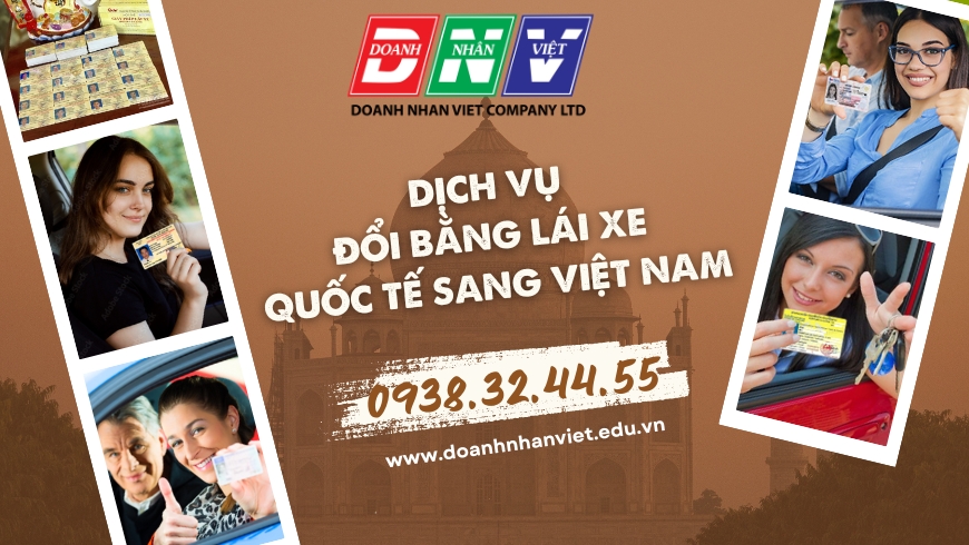 Dịch vụ đổi bằng lái xe quốc tế sang Việt Nam