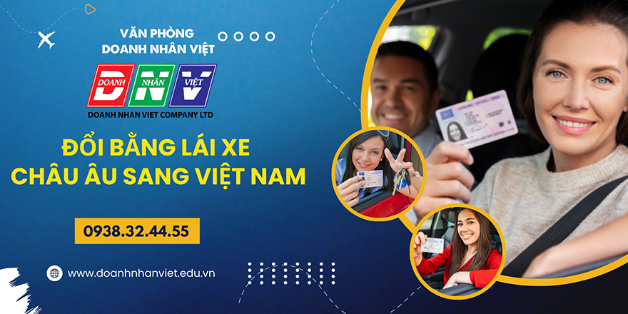 Đổi bằng lái xe Châu Âu sang Việt Nam