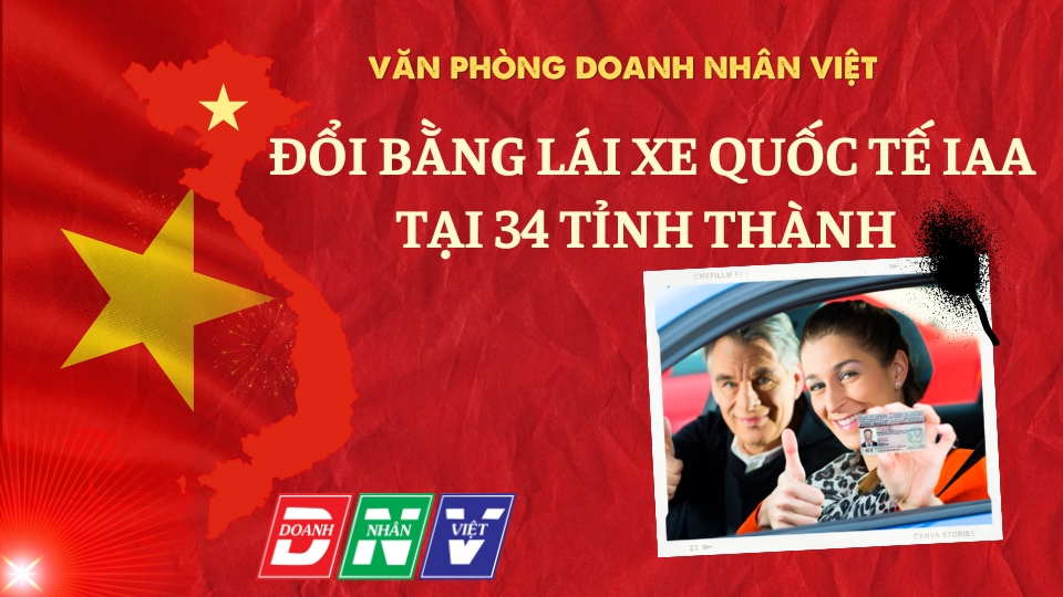 Đổi bằng lái xe quốc tế IAA tại 34 tỉnh thành