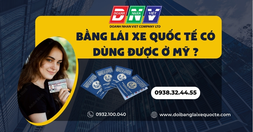 Bằng lái xe quốc tế có dùng được ở Mỹ ?