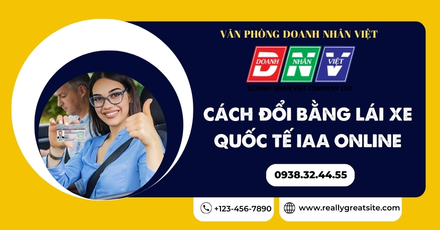 Cách đổi bằng lái xe quốc tế IAA online