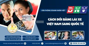 Cách đổi bằng lái xe Việt Nam sang quốc tế