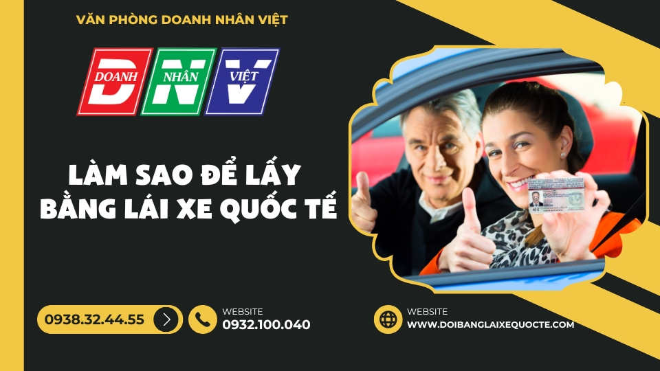 Làm sao để lấy bằng lái xe quốc tế