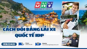 Cách đổi bằng lái xe quốc tế IDP
