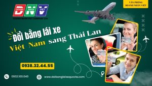 Đổi bằng lái xe Việt Nam sang Thái Lan
