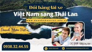 Đổi bằng lái xe Việt Nam sang Thái Lan