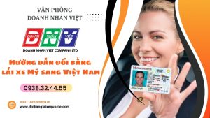 Hướng dẫn đổi bằng lái xe Mỹ sang Việt Nam