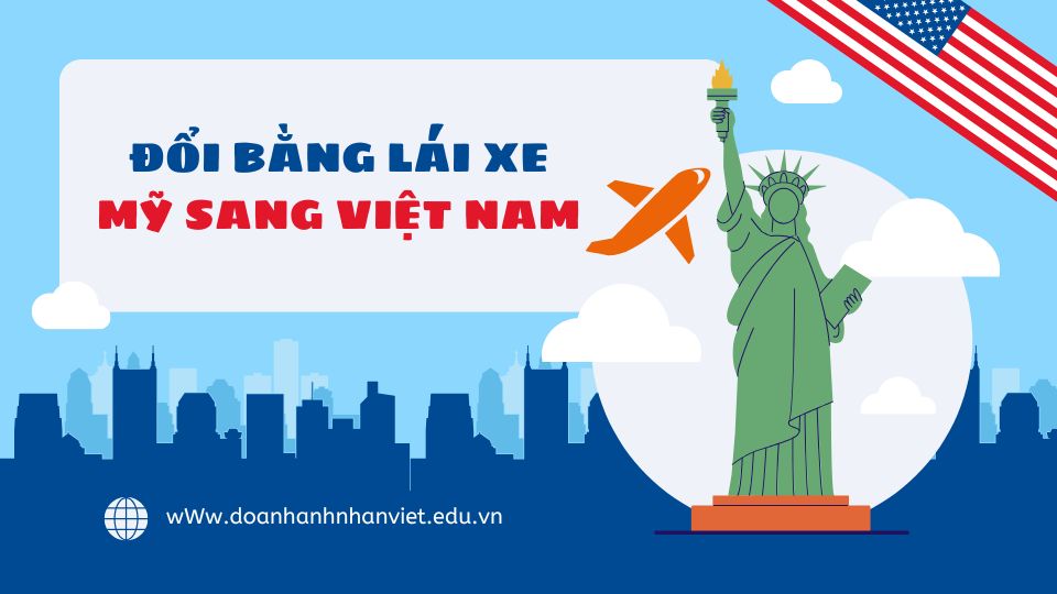 Đổi bằng lái xe Mỹ sang Việt Nam 2026