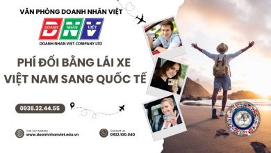 Phí đổi bằng lái xe Việt Nam sang quốc tế