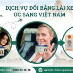 Dịch vụ đổi bằng lái xe Úc sang Việt Nam