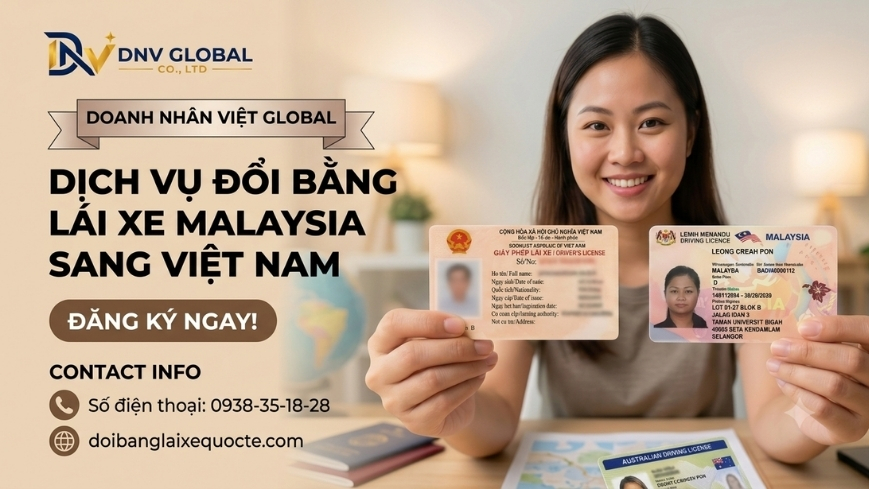 Dịch vụ đổi bằng lái xe Malaysia sang Việt Nam