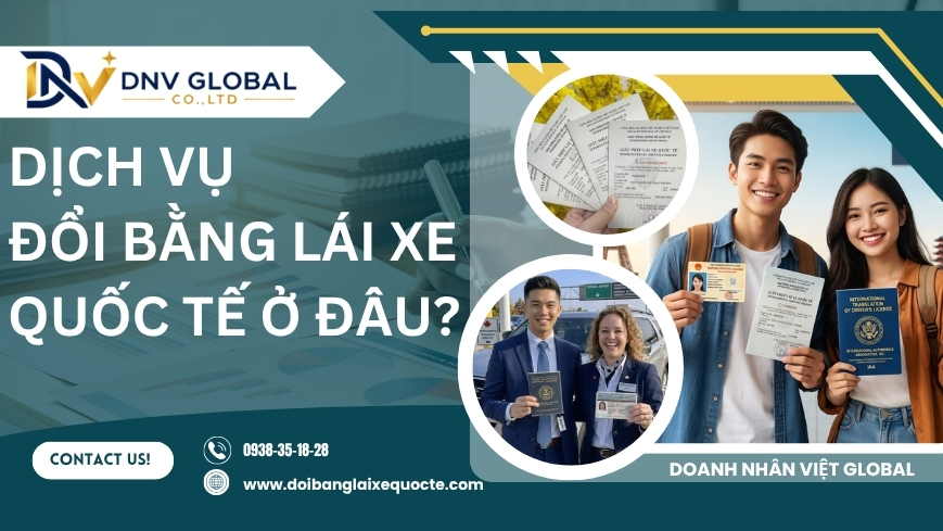Dịch vụ đổi bằng lái xe quốc tế ở đâu ?