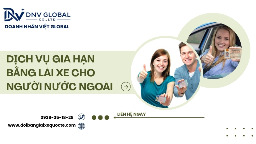 Dịch vụ gia hạn bằng lái xe cho người nước ngoài