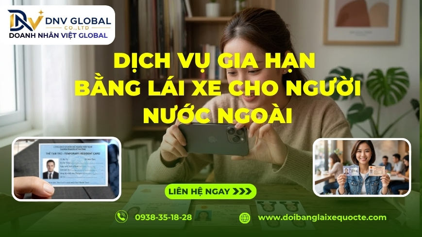 Dịch vụ gia hạn bằng lái xe cho người nước ngoài
