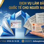 Dịch vụ làm bằng lái xe quốc tế cho người nước ngoài