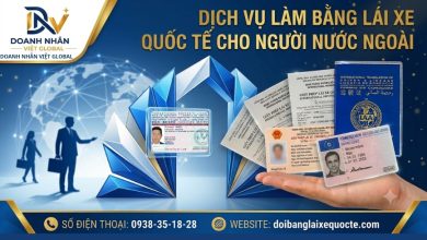 Dịch vụ làm bằng lái xe quốc tế cho người nước ngoài